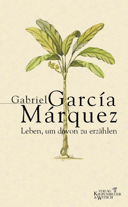 Produktbild Leben, um davon zu erzählen (Deutsch, Gabriel García Márquez, 2002)