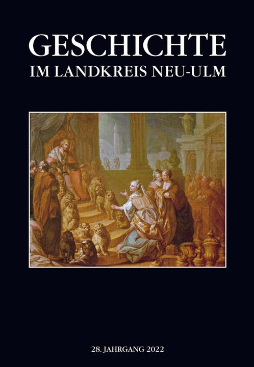 Produktbild Ott:Geschichte im Landkreis Neu-Ulm, Ja (Deutsch, Landkreis Neu-Ulm, Wolfgang Ott, Tobias Ranker, Peter Wischenbarth, 2022)