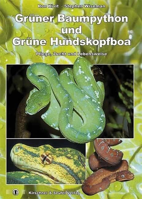 Grüner Baumpython und Grüne Hundskopfboa (German, Stephen Wiseman, Ron Kivit, Andreas Kirschner, 2005)