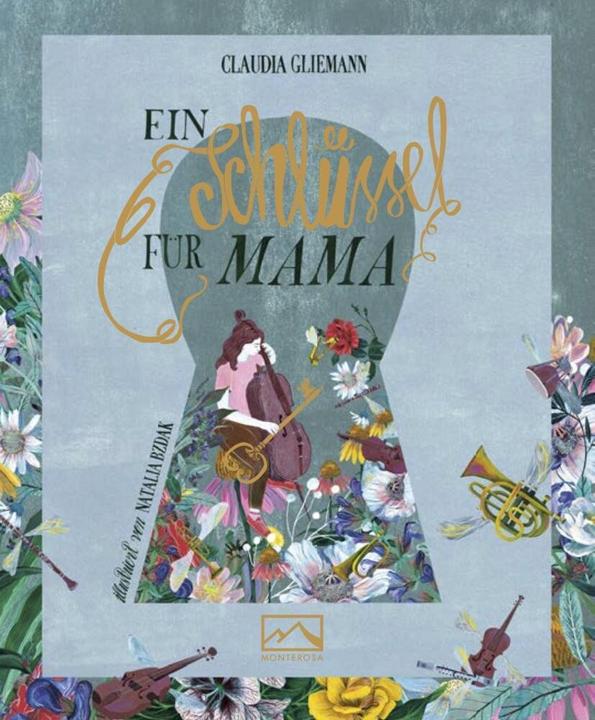 Ein Schlüssel für Mama (German, Claudia Gliemann, Bzdak Natalia, 2021)