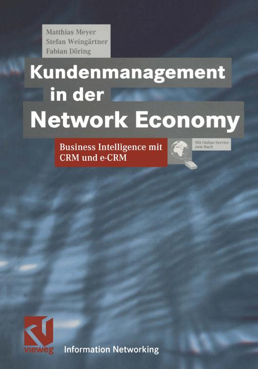 Produktbild Kundenmanagement in der Network Economy (Deutsch, Stefan Weingärtner, Matthias Meyer, Fabian Döring, 2012)