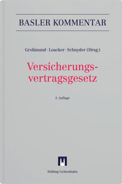 Produktbild Versicherungsvertragsgesetz (Deutsch, Pascal Grolimund, Leander D. Loacker, Anton K. Schnyder, 2022)
