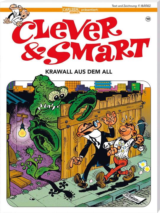 Produktbild Clever und Smart 19: Krawall aus dem All (Deutsch, André Höchemer, Francisco Ibáñez, 2023)
