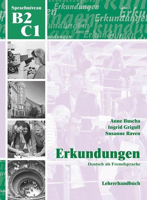 Actual product image Erkundungen Deutsch als Fremdsprache B2/C1: Lehrerhandbuch (German, Anne Busha, Susanne Raven, Ingrid Grigull, 2025)