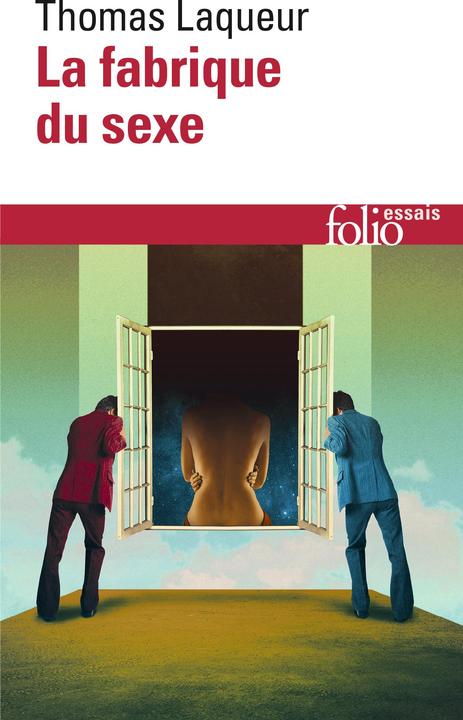 Produktbild La fabrique du sexe : essai sur le corps et le genre en Occident (Französisch, Laqueur Thomas, 2013)