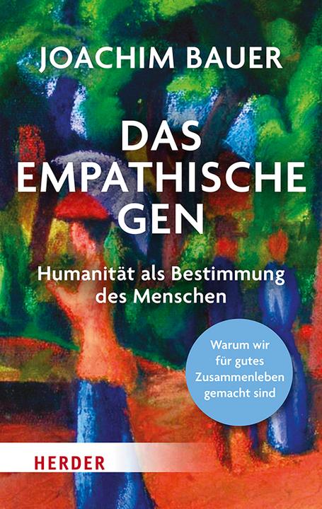Actual product image Das empathische Gen (German, Joachim Bauer, 2024)