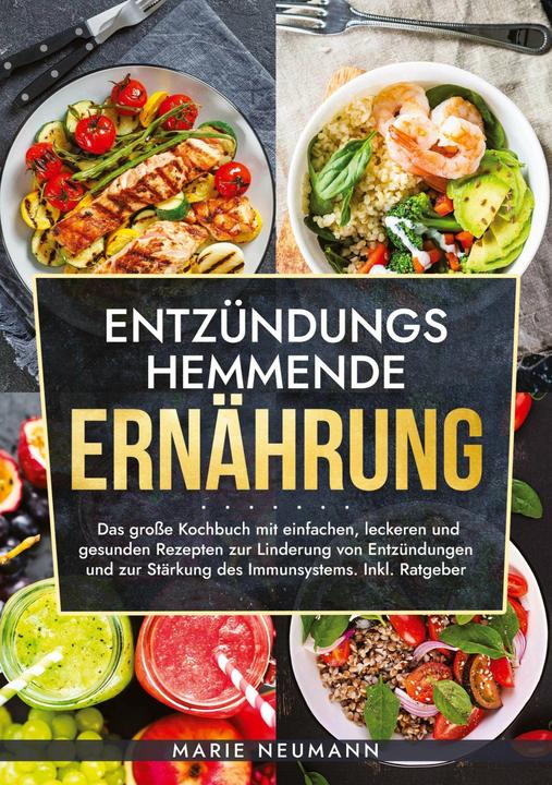 Entzündungshemmende Ernährung (Deutsch, Marie Neumann, 2023)