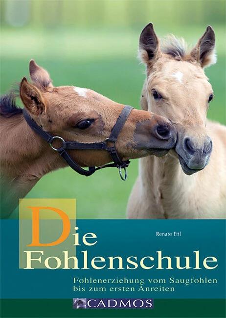 Produktbild Die Fohlenschule (Deutsch, Renate Ettl, 2018)