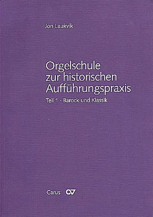 Actual product image Orgelschule zur historischen Aufführungspraxis 01 (German, Jon Laukvik, 2000)