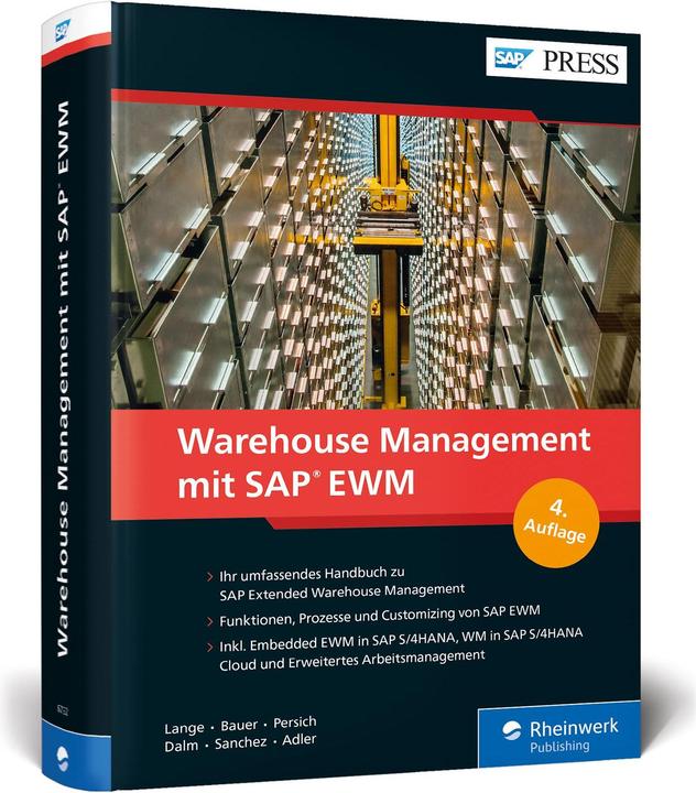 Produktbild Warehouse Management mit SAP EWM (Deutsch, Jörg Lange-Hegermann, Gunther Sanchez, Tobias Adler, Tim Dalm, Denis Vonscheidt, Christoph Persich, Jennifer Massucci, 2019)