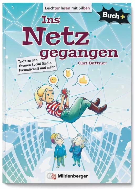 Produktbild Buch+: Ins Netz gegangen - Schülerbuch (Deutsch, Olaf Büttner, Veronika Gruhl, Ulrike Schuldes, 2021)