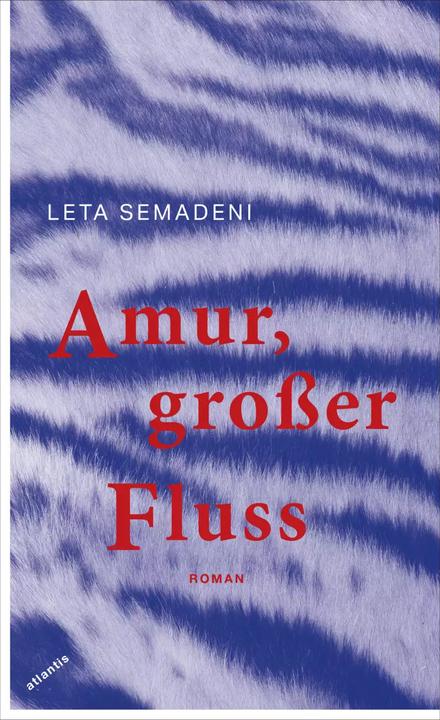 Produktbild Amur, grosser Fluss (Deutsch, Leta Semadeni, 2022)