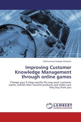 Produktbild Improving Customer Knowledge Management through online games (Mohammad Sadegh Ghasemi, 2011)