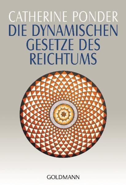 Produktbild Die dynamischen Gesetze des Reichtums (Deutsch, Catherine Ponder, 1992)
