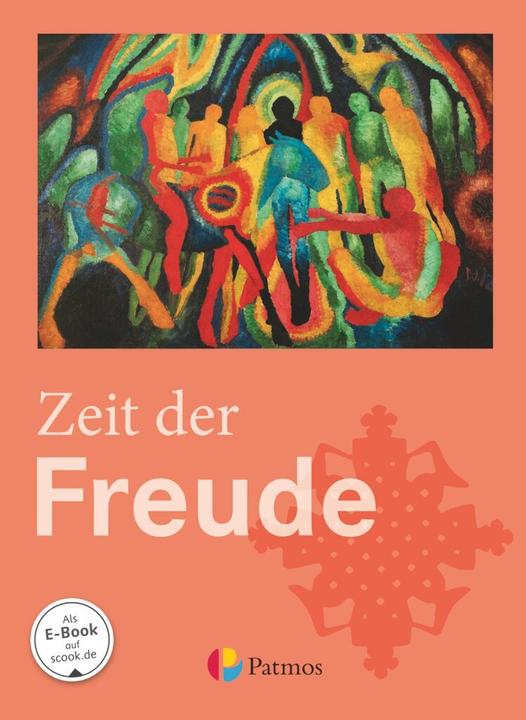 Produktbild Religion Sekundarstufe I - Gymnasium - Neubearbeitung. 5./6. Schuljahr - Zeit der Freude (Deutsch, Werner/, Trutwin, 2014)