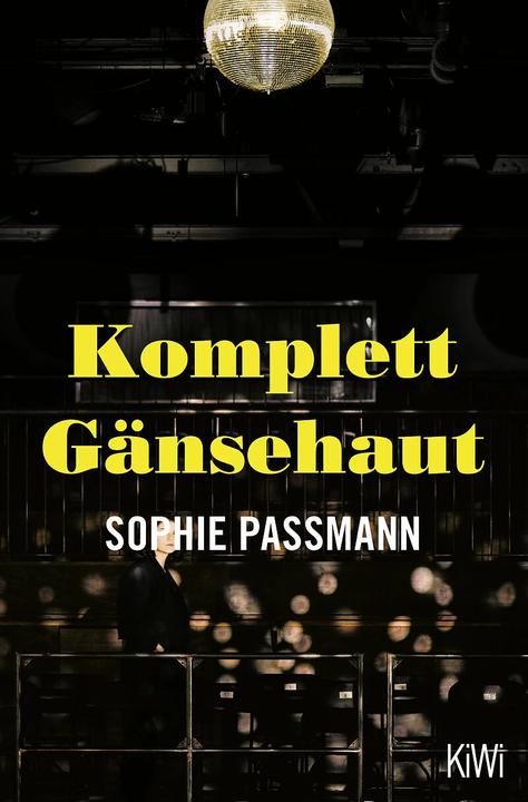 Produktbild Komplett Gänsehaut (Deutsch, Sophie Passmann, 2022)