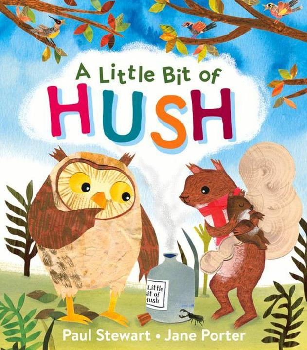 Produktbild A Little Bit of Hush (Englisch, Jane Porter, Paul Stewart, 2022)