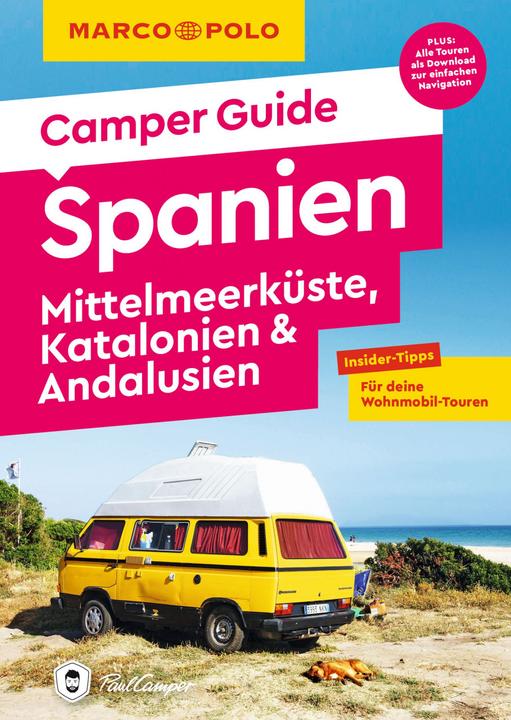 Camper Guide Spain: Mediterranean Coast, Catalonia & Andalusia (German, Jan Marot)