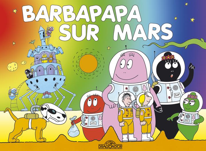 Immagine prodotto Les Livres du Dragon d'Or Barbapapa sur Mars (Francese, Tison Annette, Taylor Talus, 2012)