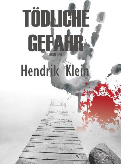 Actual product image Tödliche Gefahr (Hendrik Klein, 2018)