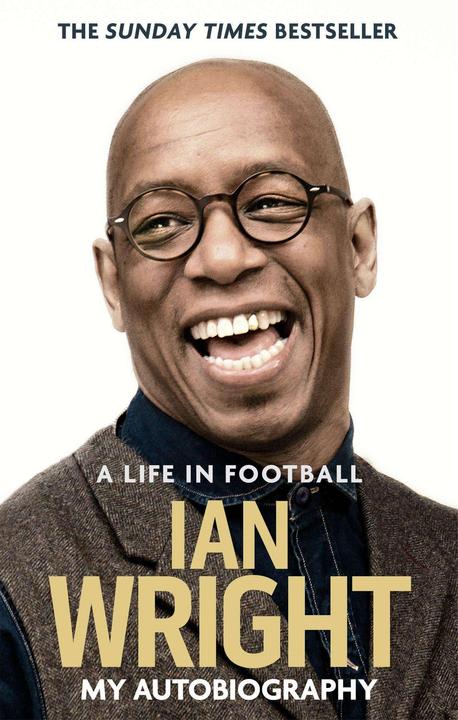 Produktbild A Life in Football: My Autobiography (Englisch, Ian Wright, 2017)