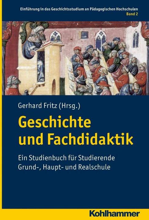 Produktbild Geschichte und Fachdidaktik (Deutsch, Frank Meier, Sabine Hofmann, Gerhard Fritz, Eva Wittneben, 2012)