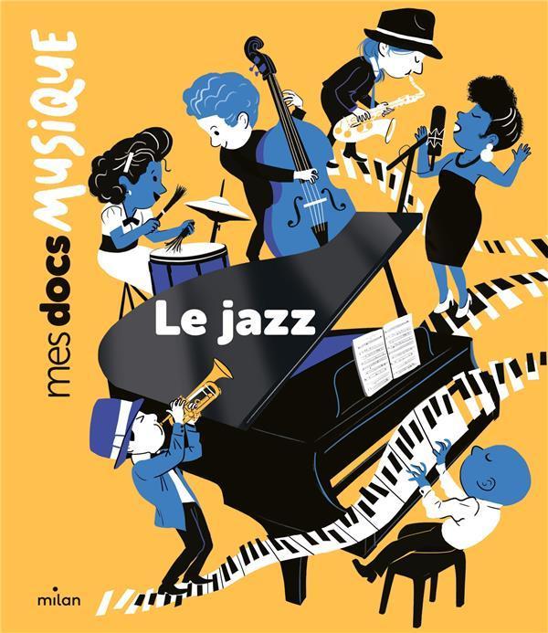 Immagine prodotto Milan éditions Il jazz (Francese, Dumontet Astrid, 2022)