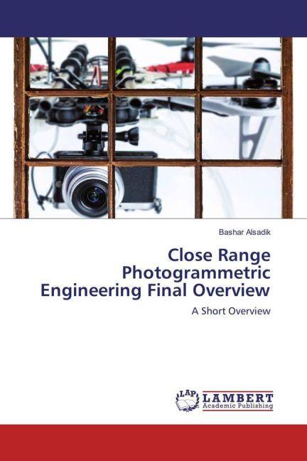 Actual product image Close Range Photogrammetric Engineering Final Overview (Bashar Alsadik, 2017)