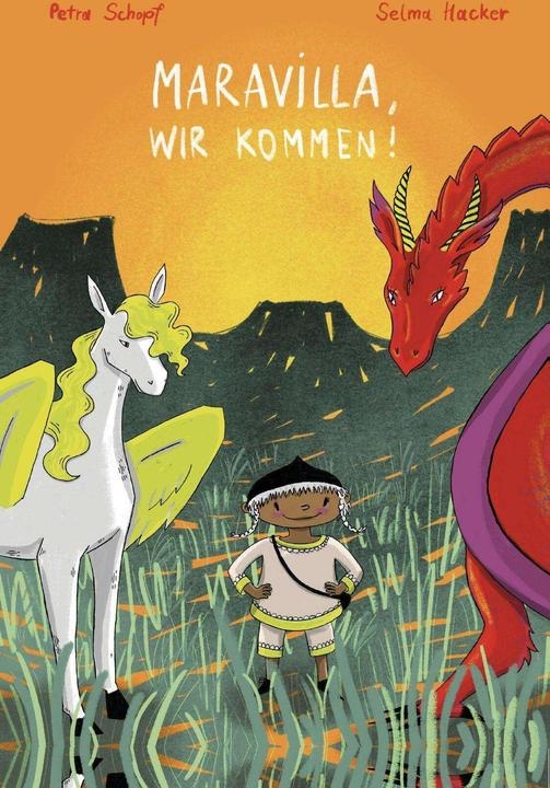 Produktbild Maravilla, wir kommen! (Deutsch, Petra Schopf, Selma Hacker, 2022)