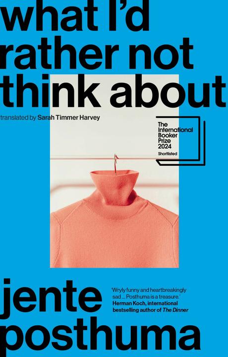 Produktbild What I/'d Rather Not Think About (Englisch, Jente Posthuma, Sarah Timmer Harvey, 2023)
