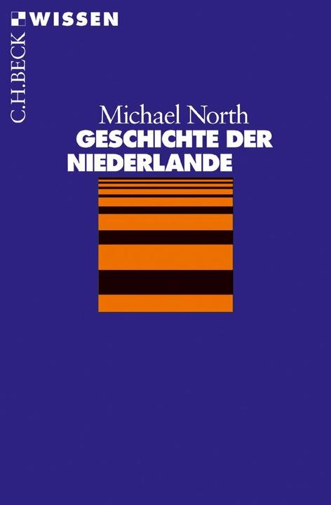 Produktbild Geschichte der Niederlande (Deutsch, Michael North, 2013)