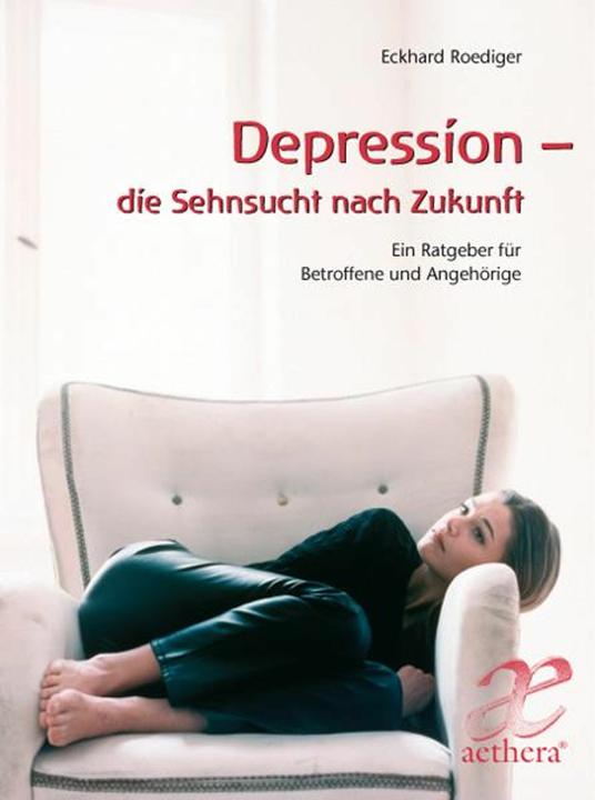 Actual product image Depression - die Sehnsucht nach Zukunft (German, Eckhard Roediger, 2012)