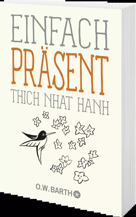 Produktbild Einfach präsent (Deutsch, Thich Nhat Hanh, Ursula Richard, 2023)