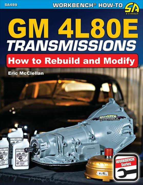 Produktbild CarTech GM4L80E Transmissions: How to Rebuild and Modify (The Workbench How-to, 499)
