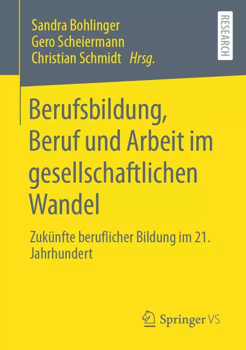 Produktbild Berufsbildung, Beruf und Arbeit im gesellschaftlichen Wandel (Deutsch, Christian Schmidt, Gero Scheiermann, Sandra Bohlinger, 2022)