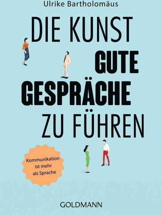 Produktbild Die Kunst, gute Gespräche zu führen (Deutsch, Ulrike Bartholomäus, 2018)