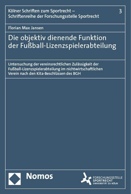 Actual product image Die objektiv dienende Funktion der Fussball-Lizenzspielerabteilung (German, Florian Max Jansen, 2023)