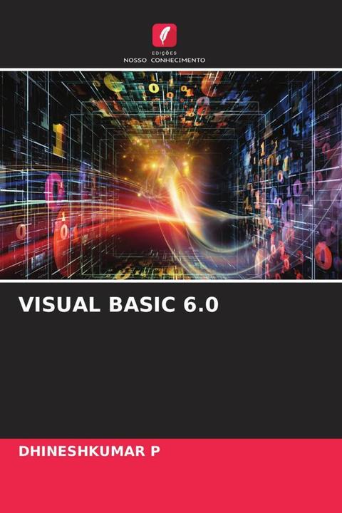 Produktbild VISUAL BASIC 6.0 (DHINESHKUMAR P, 2023)