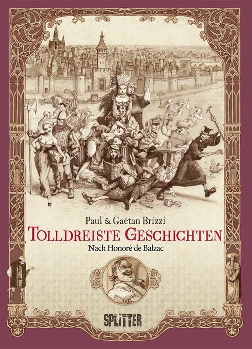 Produktbild Tolldreiste Geschichten (Graphic Novel) (Deutsch, Paul Brizzi, Gaëtan Brizzi, Honoré Balzac, 2023)