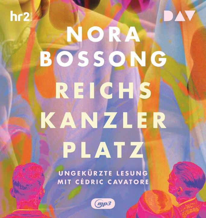 Produktbild Reichskanzlerplatz (Nora Bossong, Cédric Cavatore, Deutsch)