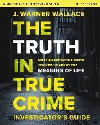 La guida per l'investigatore della verità sui veri crimini e il video in streaming (J. Warner Wallace, Inglese)