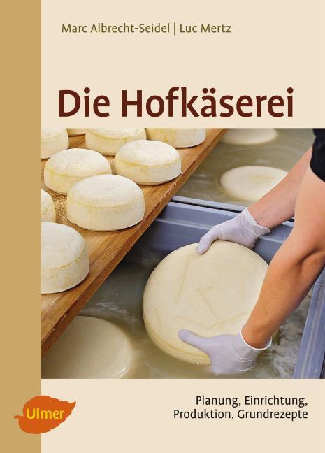 Produktbild Die Hofkäserei (Deutsch, Marc/Mertz, Albrecht-Seidel, Luc, 2021)