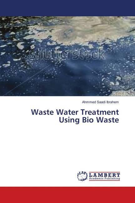 Actual product image Waste Water Treatment Using Bio Waste (German, Ahmmed Saadi Ibrahem, 2018)