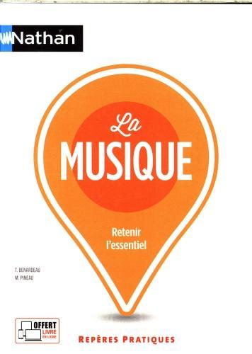 Produktbild La musique : retenir l'essentiel (Französisch, Benardeau Thierry, Pineau Marcel, 2024)