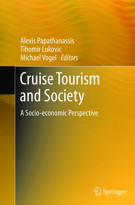 Produktbild Cruise Tourism and Society (Tihomir Lukovic, Alexis Papathanassis, Michael Vogel, 2015)