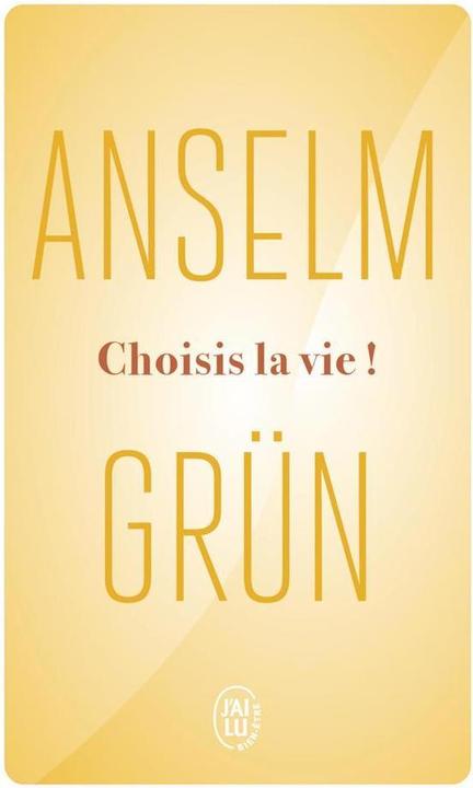 Image du produit Choisir la vie! : le courage de se décider (Français, Vert Anselm, 2023)