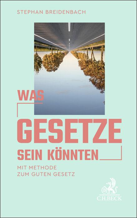 Produktbild Was Gesetze sein könnten (Deutsch, Stephan Breidenbach, 2025)