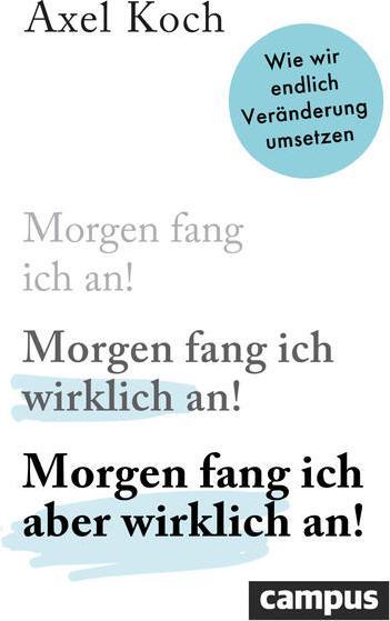 Produktbild Morgen fang ich aber wirklich an! (Deutsch, Axel Koch, 2025)