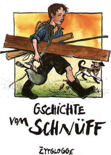 Produktbild Gschichte vom Schnüff (Beat Brechbühl, Guy Krneta, Remo Rickenbacher, Amina Abdulkadir, Michael Stauffer, Deutsch)