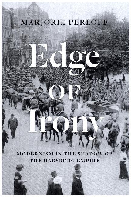 Perloff:Edge of Irony (English, Marjorie Perloff, 2017)